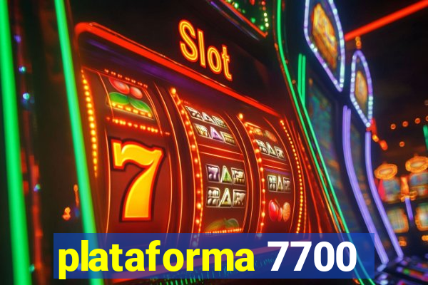 plataforma 7700